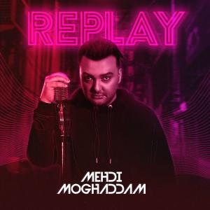کاور آلبوم Replay از مهدی مقدم